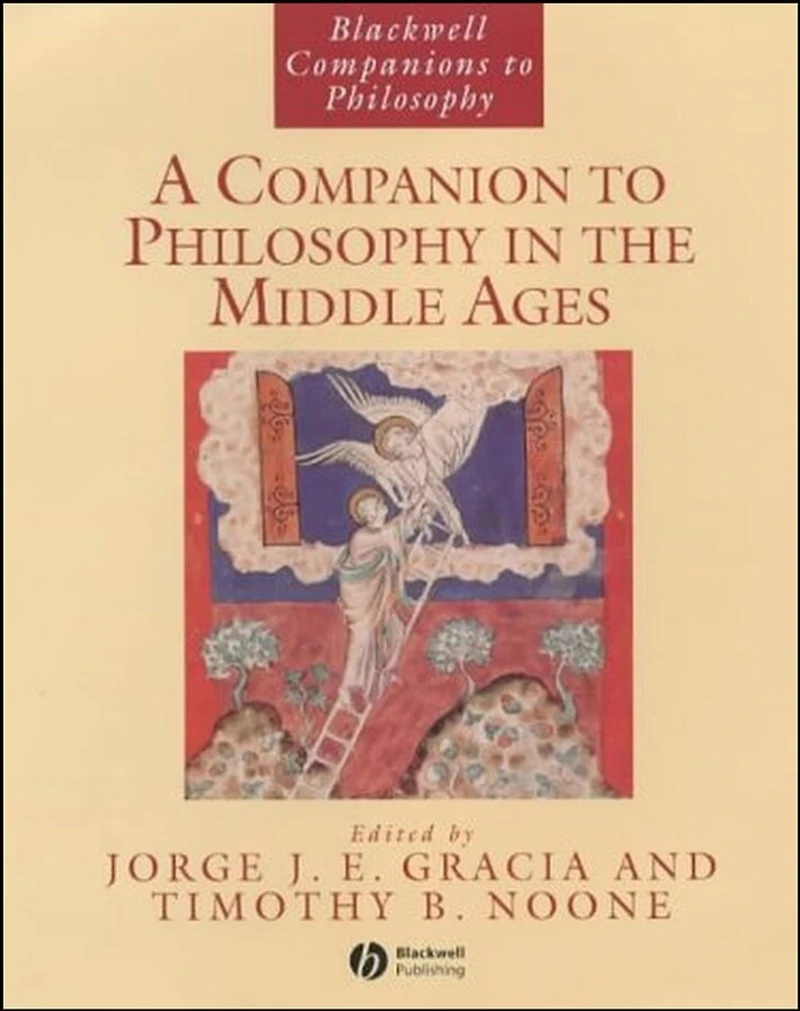 A Companion to Philosophy the Middle Ages