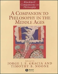 A Companion to Philosophy the Middle Ages