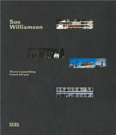 Sue Williamson: There's Something I Must Tell You: A Retrospective Exhibition