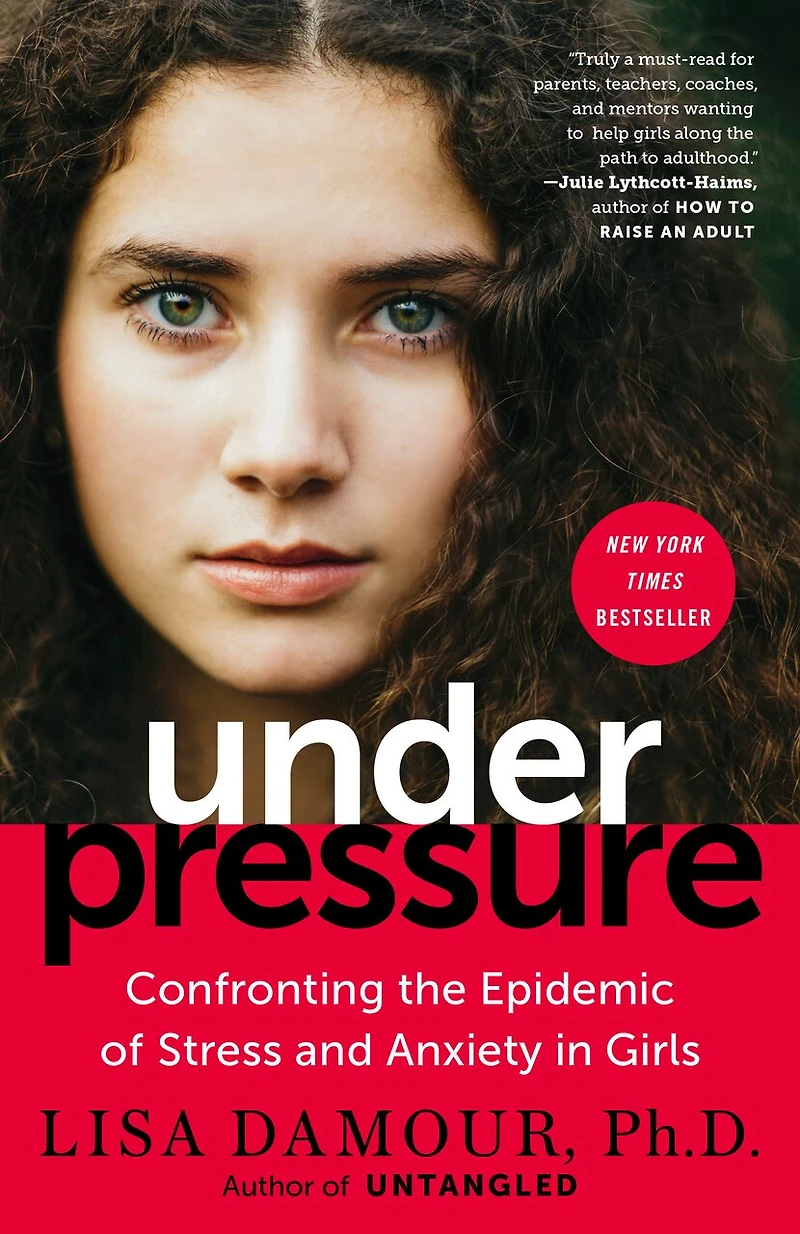 Under Pressure: Confronting The Epidemic Of Stress And Anxiety Girls