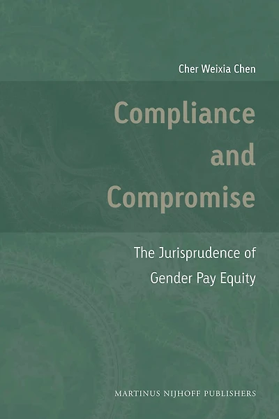 Compliance and Compromise: The Jurisprudence of Gender Pay Equity