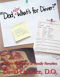 "Dad, Now What's for Dinner?"