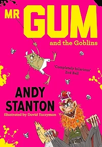 Mr Gum and the Goblins