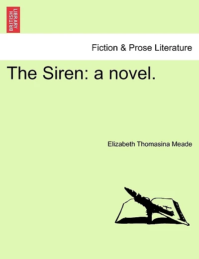 The Siren: A Novel.