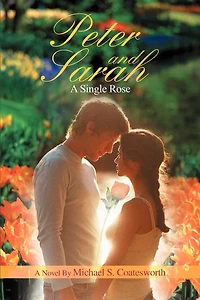 Peter and Sarah: A Single Rose