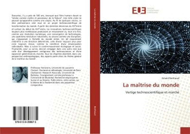 La maîtrise du monde: Vertige technoscientifique et marché