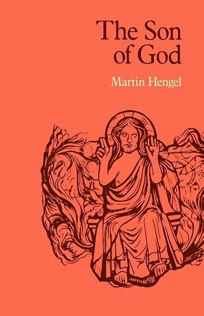 The Son Of God: The Origin Of Christology And The History Of Jewish-hellenistic Religion