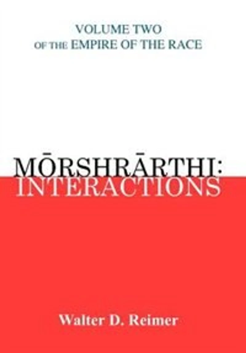 Morshrarthi: Interactions: Volume Two of the Empire Race