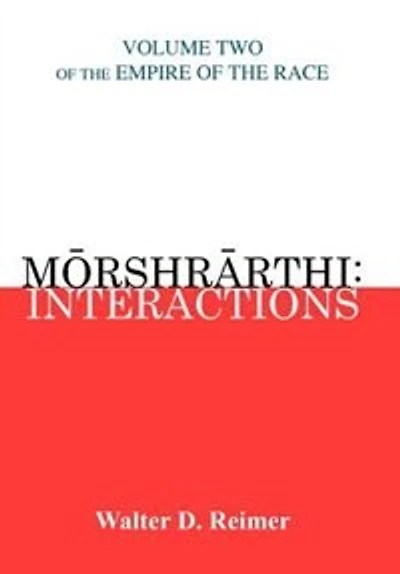 Morshrarthi: Interactions: Volume Two of the Empire Race