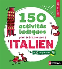 150 activités ludiques pour se (re)mettre à l'italien