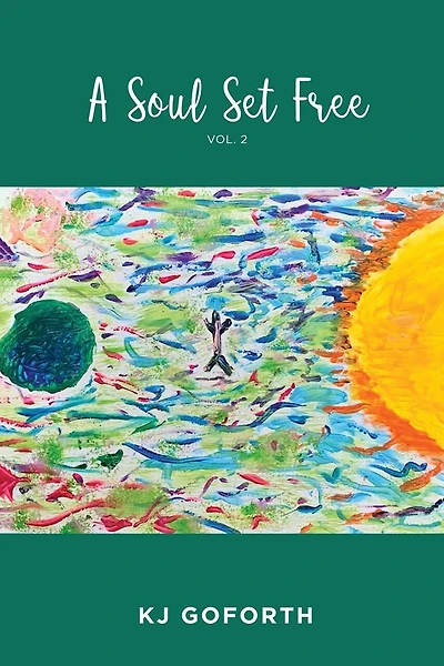 A Soul Set Free: Vol. 2