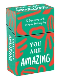 You Are Amazing: 52 Empowering Cards to Inspire You Every Day