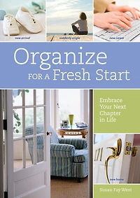 Organize for a Fresh Start: Embrace Your Next Chapter Life