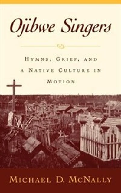 Ojibwe Singers: Hymns, Grief, and a Native Culture Motion