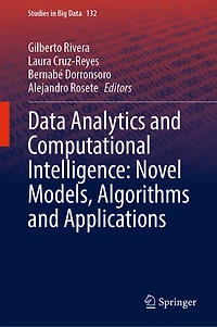 Data Analytics and Computational Intelligence: Novel Models, Algorithms Applications