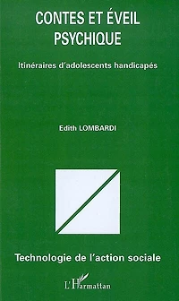 Contes et éveil psychique - itinéraires d'adolescents handic