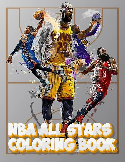 NBA All Stars: The Ultimate Coloring Book for Basketball Fans