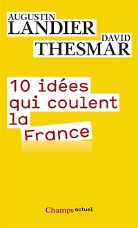 10 idées qui coulent la France
