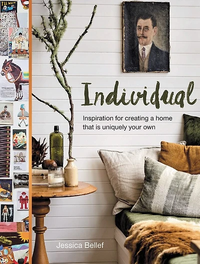 Individual: Inspiration For Creating A Home That Is Uniquely Your Own