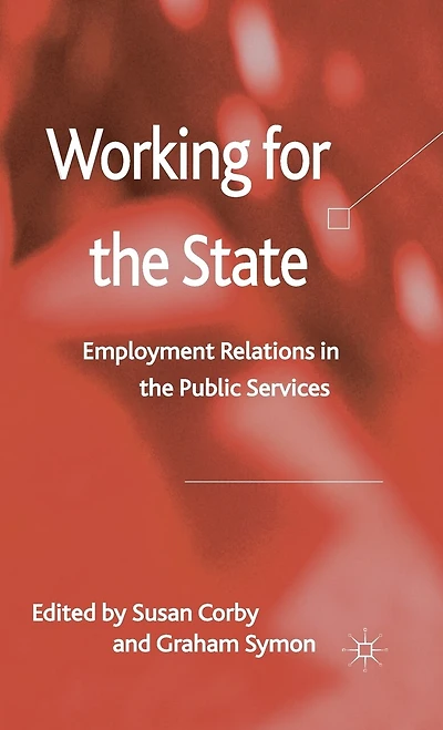 Working For The State: Employment Relations Public Services