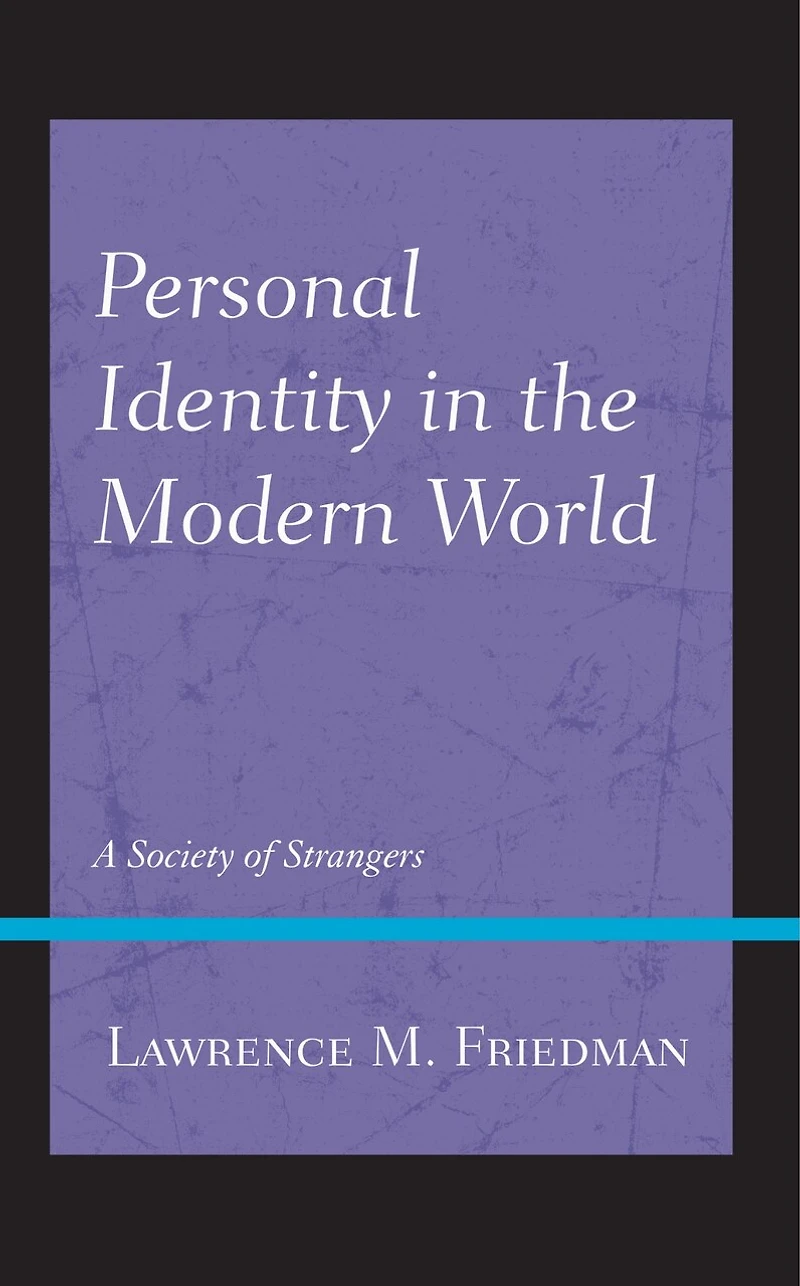 Personal Identity the Modern World: A Society of Strangers