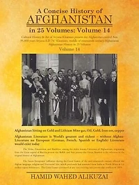 A Concise History of Afghanistan 25 Volumes: Volume 14