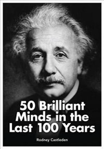 50 Brilliant Minds Of The Last 100 Years