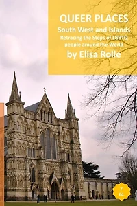 South West England and Islands: Retracing the steps of LGBTQ people around the world