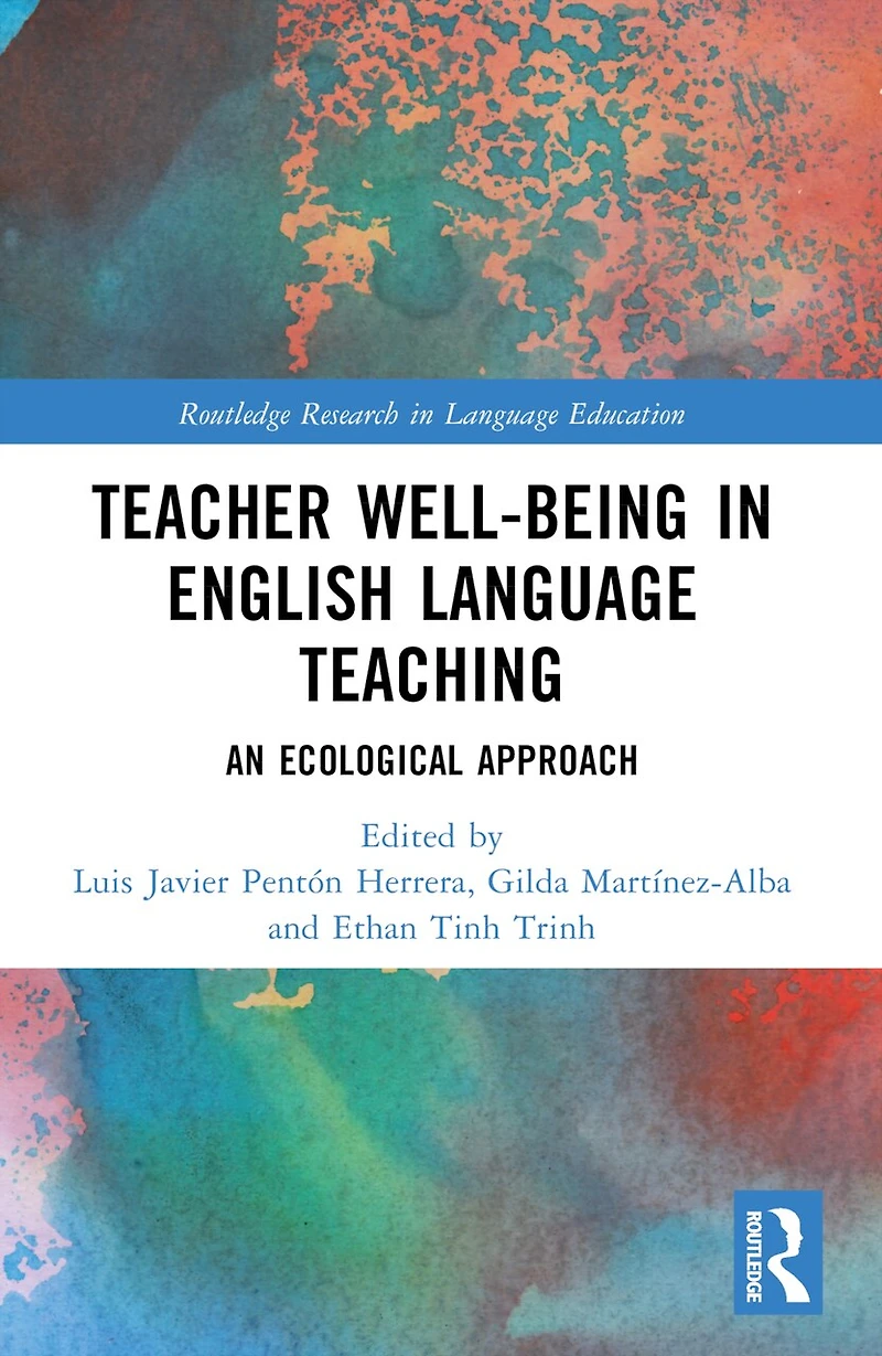 Teacher Well-Being English Language Teaching: An Ecological Approach