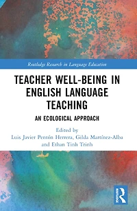 Teacher Well-Being English Language Teaching: An Ecological Approach