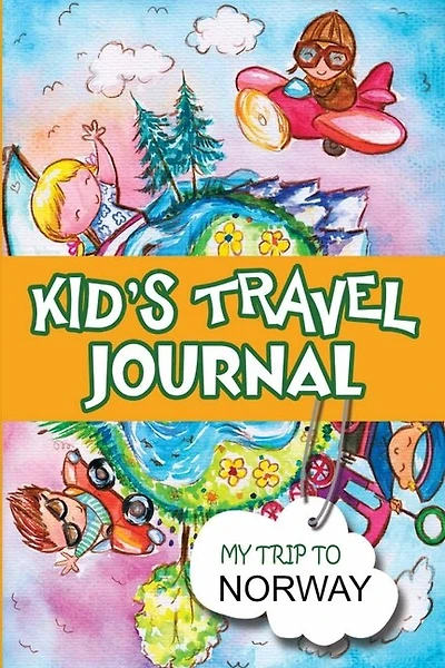 Kids Travel Journal: My Trip to Norway