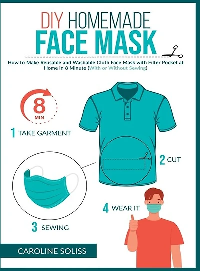 Diy Homemade Face Mask: How To Make Reusable And Washable Cloth Face Mask With Filter Pocket And Medical Protective Masks I