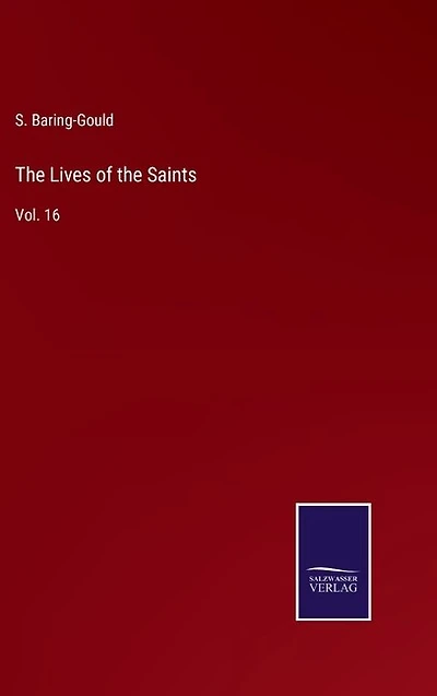 The Lives of the Saints: Vol. 16