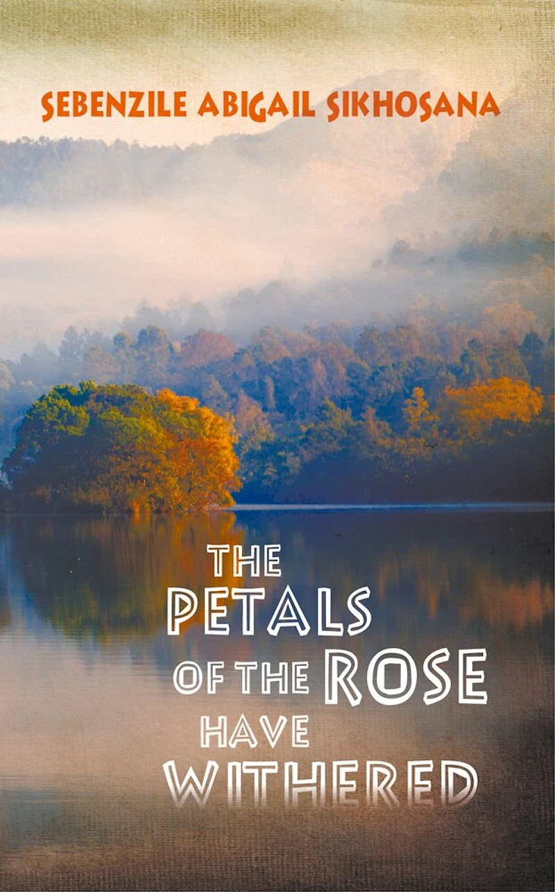 the Petals of Rose Have Withered
