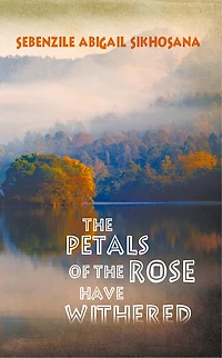 the Petals of Rose Have Withered