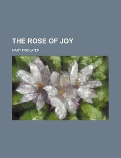 The Rose of Joy