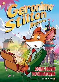 Geronimo Stilton Reporter #7: Going Down To Chinatown