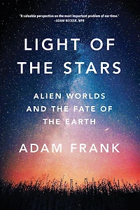 Light of the Stars: Alien Worlds and Fate Earth