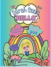 Sarah says "Hello"