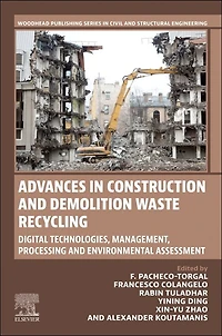 Advances Construction and Demolition Waste Recycling: Digital Technologies, Management, Processing Environmental Assessment