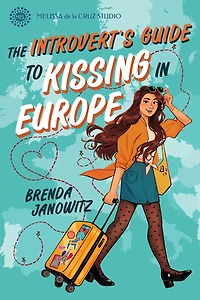 The Introvert's Guide to Kissing Europe