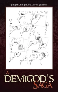 A Demigod's Saga: the Birth, Betrayal and Beginning