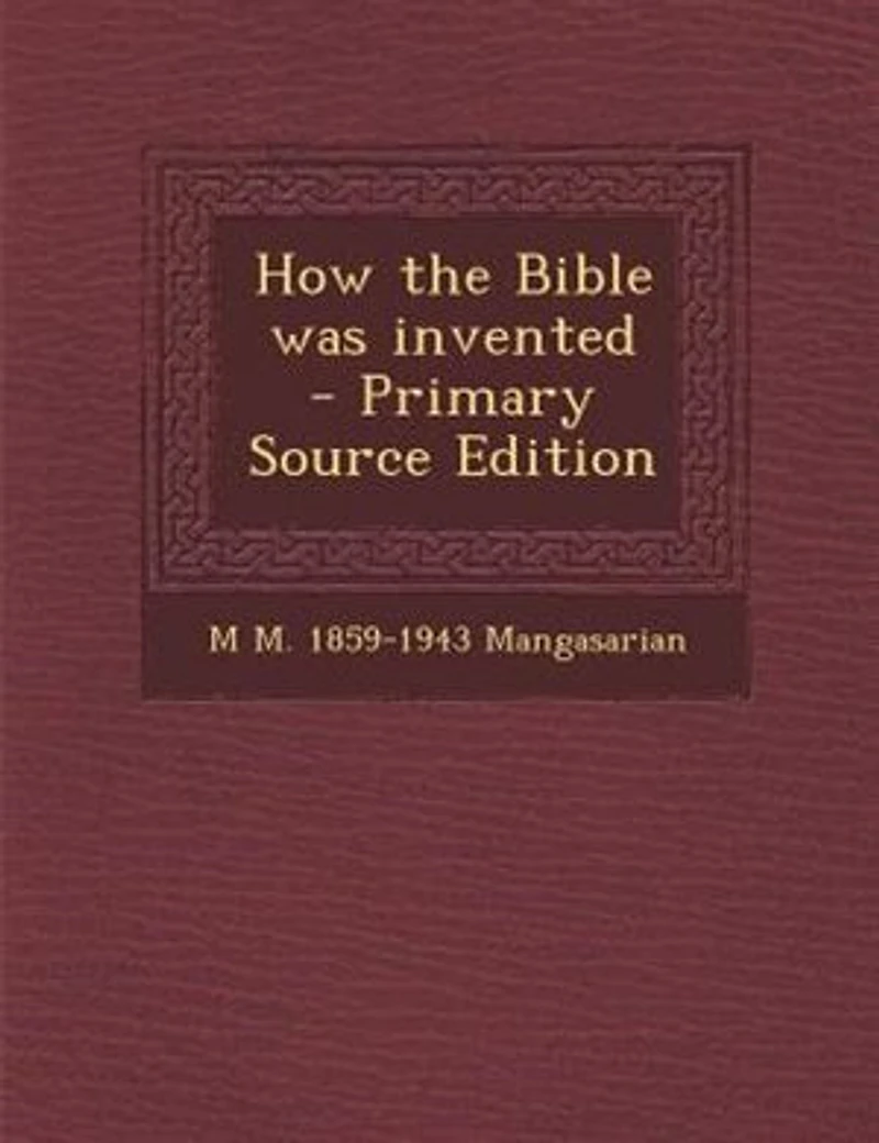 How the Bible was Invented