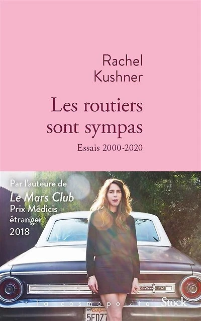 Les routiers sont sympas : essais 2000-2020: 2000-2020
