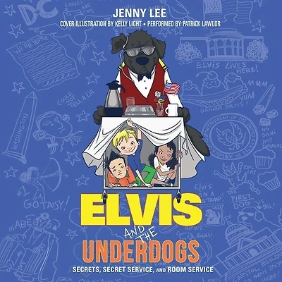 Elvis and the Underdogs: Secrets, Secret Service, and Room Service