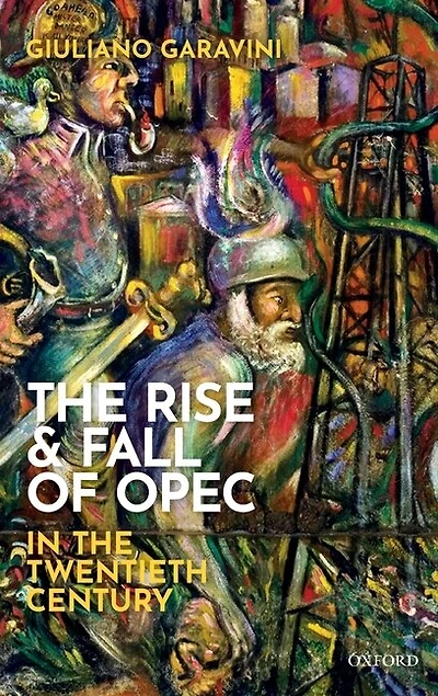 the Rise and Fall of OPEC Twentieth Century