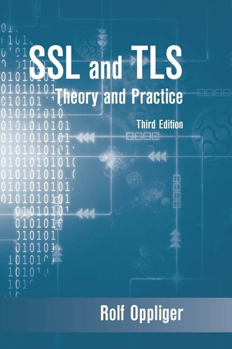 SSL and TLS: Theory Practice