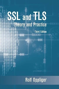 SSL and TLS: Theory Practice