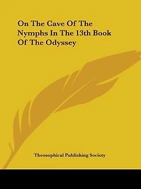 On The Cave Of The Nymphs In The 13th Book Of The Odyssey