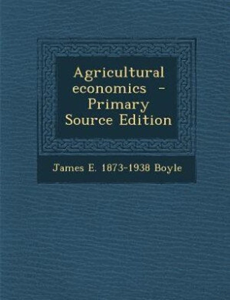 Agricultural economics - Primary Source Edition